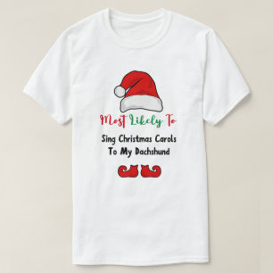 Hoogstwaarschijnlijk T-Shirt: Grappige teckel lief T-shirt