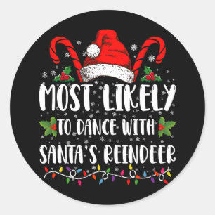 Hoogstwaarschijnlijk te dansen met de rendierfamil ronde sticker