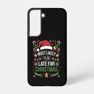 Hoogstwaarschijnlijk te laat met Kerstmis - Grappi Samsung Galaxy Hoesje