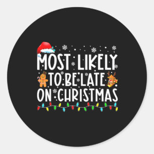 Hoogstwaarschijnlijk te laat op kerstvakantie ronde sticker