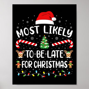 Hoogstwaarschijnlijk te laat voor kerst grappige k poster