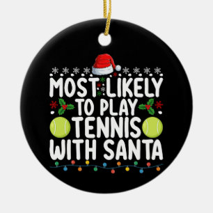 Hoogstwaarschijnlijk tennis te spelen met Kerstman Keramisch Ornament