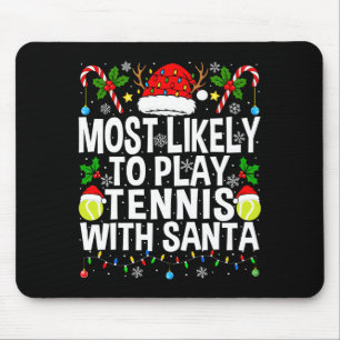Hoogstwaarschijnlijk tennis te spelen met Kerstman Muismat