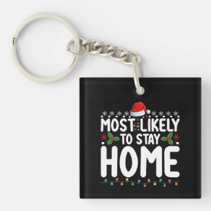 Hoogstwaarschijnlijk Thuisblijven met Kerstmis Fam Sleutelhanger