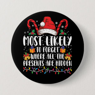 Hoogstwaarschijnlijk vergeet waar alle cadeaus zij ronde button 7,6 cm