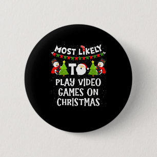Hoogstwaarschijnlijk Videogames Spelen Funny Kerst Ronde Button 5,7 Cm
