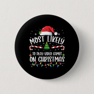 Hoogstwaarschijnlijk videogames spelen met kerstfa ronde button 5,7 cm
