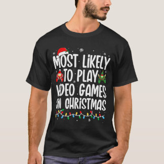 Hoogstwaarschijnlijk videogames spelen met Kerstmi T-shirt
