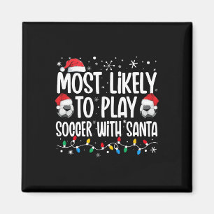 Hoogstwaarschijnlijk voetbal spelen met Kerstman K Magneet