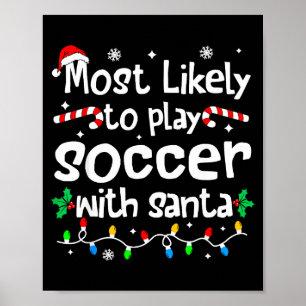 Hoogstwaarschijnlijk voetbal te spelen met Kerstma Poster