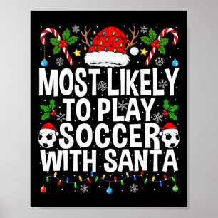 Hoogstwaarschijnlijk voetballen met de Kerstman Fu Poster