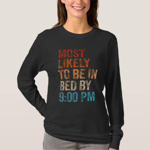 Hoogstwaarschijnlijk voor 21:00 uur in bed Vintag T-shirt