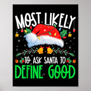 Hoogstwaarschijnlijk vraagt aan Kerstman om goede Poster