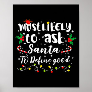 Hoogstwaarschijnlijk vraagt aan Kerstman om goede Poster