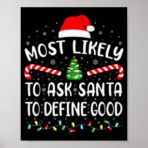 Hoogstwaarschijnlijk vraagt aan Kerstman om goede Poster