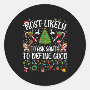 Hoogstwaarschijnlijk vraagt aan Kerstman om goede Ronde Sticker