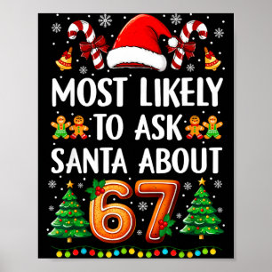 Hoogstwaarschijnlijk vraagt aan Kerstman over 67 g Poster