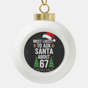 Hoogstwaarschijnlijk vraagt aan Kerstman over 67 Z Keramische Bal Ornament