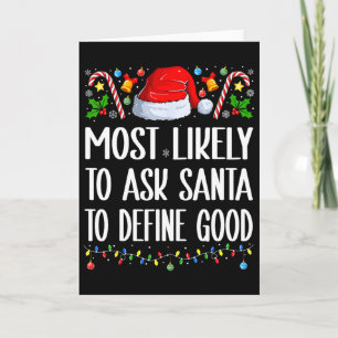 Hoogstwaarschijnlijk vraagt Santa om een goed kers Kaart