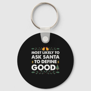 Hoogstwaarschijnlijk vraagt Santa om een goed Kers Sleutelhanger