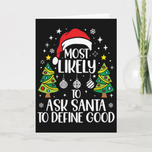 Hoogstwaarschijnlijk vraagt Santa om goede familie Kaart