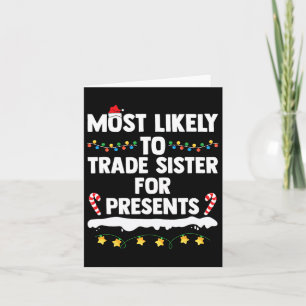 Hoogstwaarschijnlijk Zus Verruilt Voor Geschenken Kaart