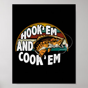 Hook Em Cook Em Vist geliefde  visser Poster