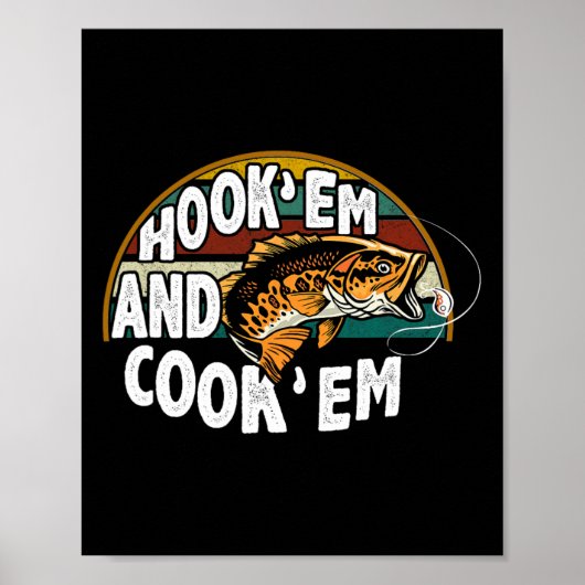 Hook Em Cook Em Vist geliefde  visser Poster (Voorkant)