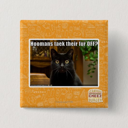 Hoomans maken daar bont af? vierkante button 5,1 cm (Voorkant)