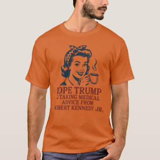 Hoop dat Trump medisch advies krijgt van Robert Ke T-shirt