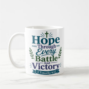Hoop door elke strijd en overwinning geloof quote koffiemok