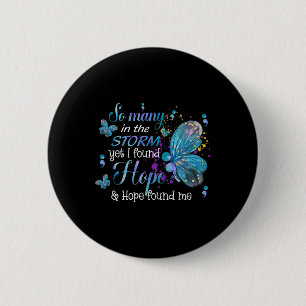 Hoop en hoop vonden me vlinder zelfmoord weg ronde button 5,7 cm