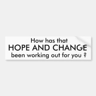 HOOP EN VERANDERING, dus hoe is dat gebeurd? Bumpersticker
