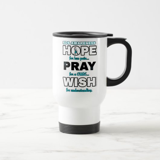 Hoop Pray Wish.. EDS Travel Mug Reisbeker (Rechts)