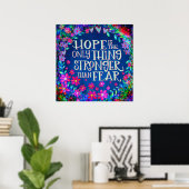 Hoop sterker dan angst  bloemen inspirerend poster (Thuiskantoor)