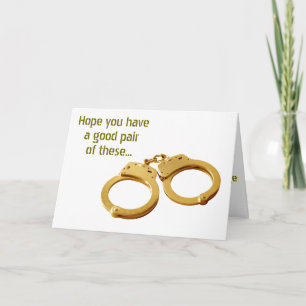 HOOP U HEEFT EEN GOED PAAR HANDCUFFS-WEDDING HUMOR KAART