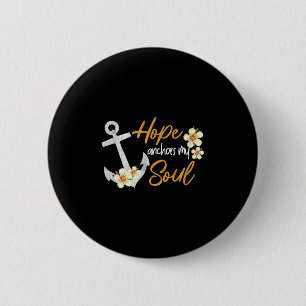 Hoop verankert mijn zielsbijbel Inspirerend Christ Ronde Button 5,7 Cm