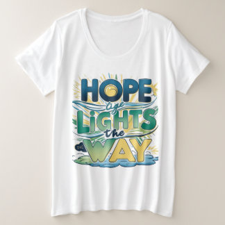 Hoop verlicht de weg - Inspirerend T-shirt