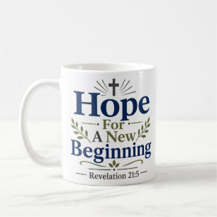 Hoop Voor Een Nieuwe Start Religieuze Hoop Citaat Koffiemok