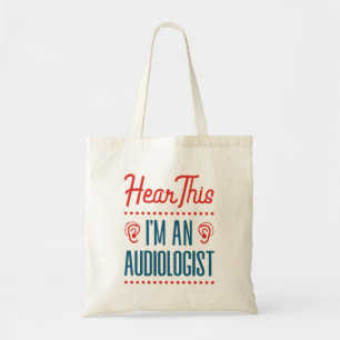 Hoor dit ik een audioloog Funny Audiology Tote Bag