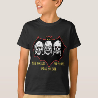 Hoor geen kwaad, zie geen kwaad, spreek geen kwaad t-shirt