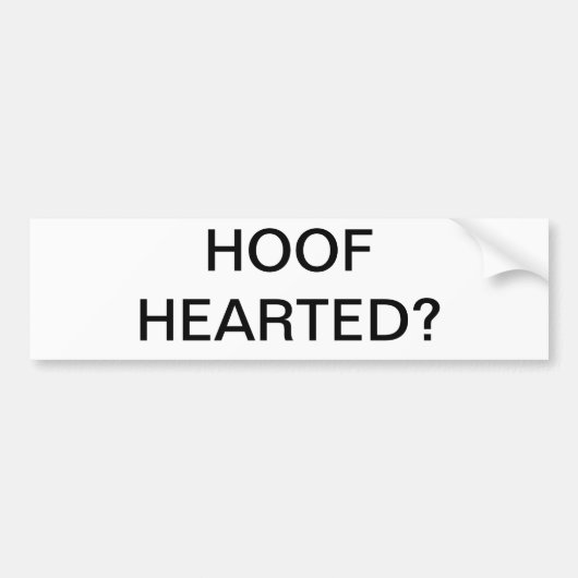 HOOR GEHOORD? BUMPERSTICKER (Voorkant)