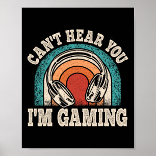 Hoor je ik ben gammend Grappige videogamer Retro G Poster