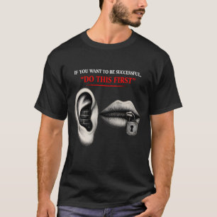 Hoort Eerst, Sluit het Succeshek T-shirt
