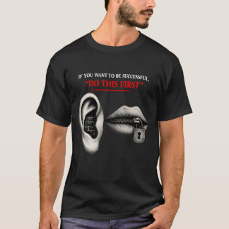 Hoort Eerst, Sluit het Succeshek T-shirt