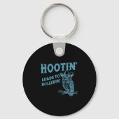Hootin' Leads To Hollerin' Funny Owl Sleutelhanger (Voorkant)