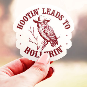 Hootin' leidt tot Hollerin' Western Owl Vinyl Sticker