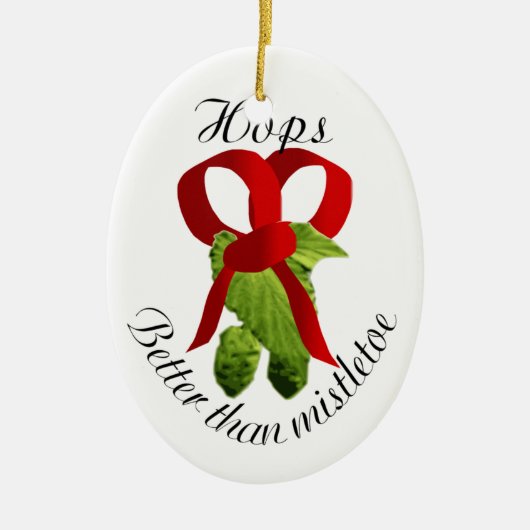 Hop - beter dan mistletoe keramisch ornament (Voorkant)