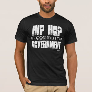 HOP HOP groter dan de regering BLK T-shirt