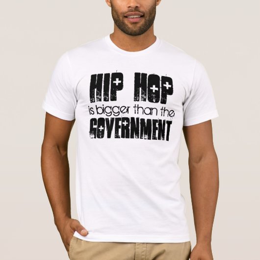HOP HOP groter dan de regering T-shirt (Voorkant)